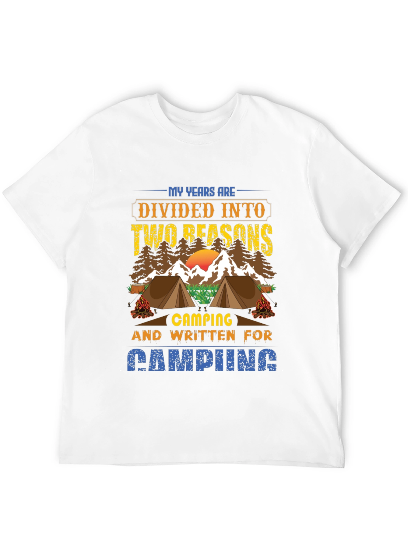 Camping Reasons T-Shirt