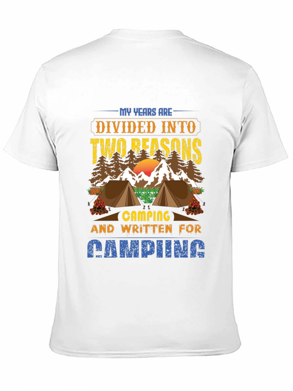 Camping Reasons T-Shirt