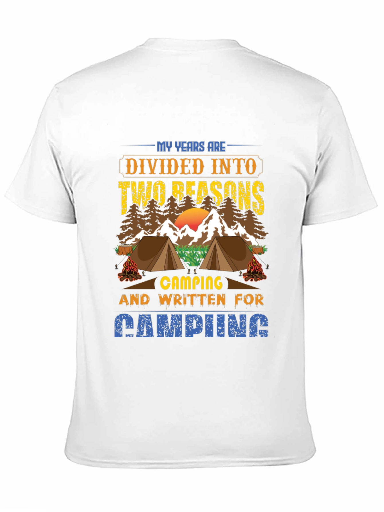 Camping Reasons T-Shirt