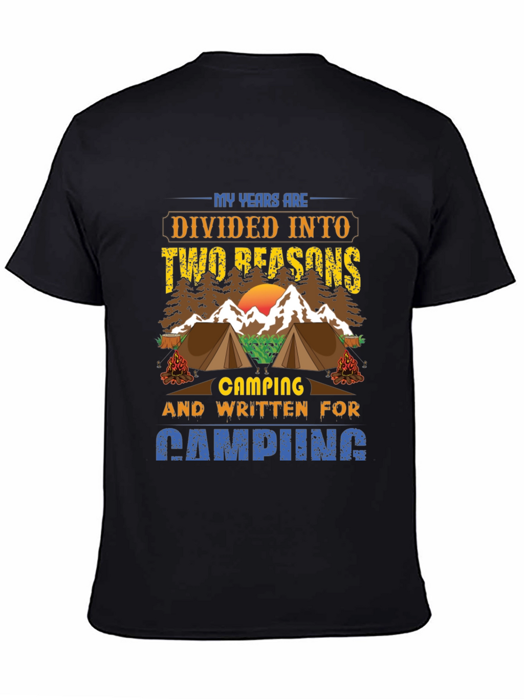 Camping Reasons T-Shirt
