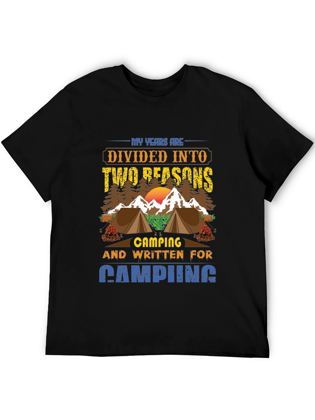 Camping Reasons T-Shirt