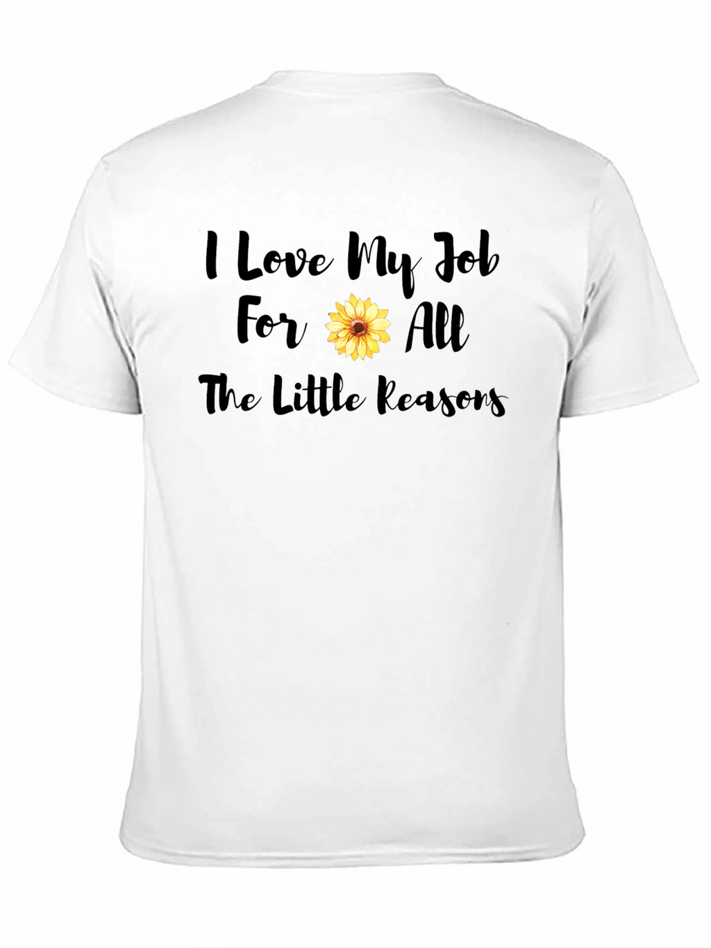 I Love My Job Sunflower Graphic Tee
