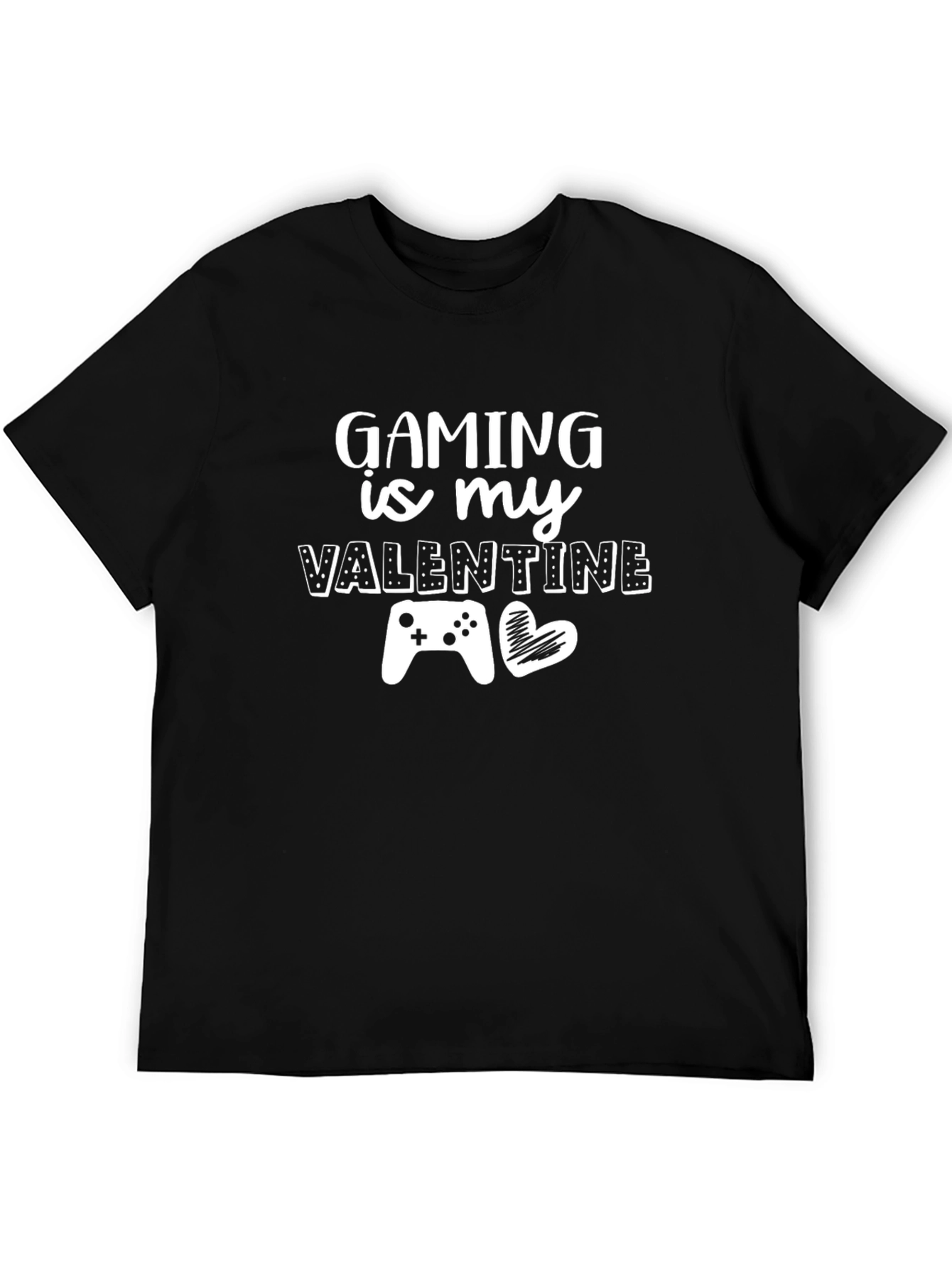 Gaming Is My Valentine T-Shirt - Gamer Gift