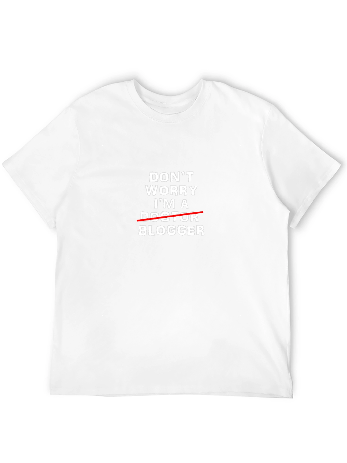 Dont Worry Im A Blogger T-Shirt