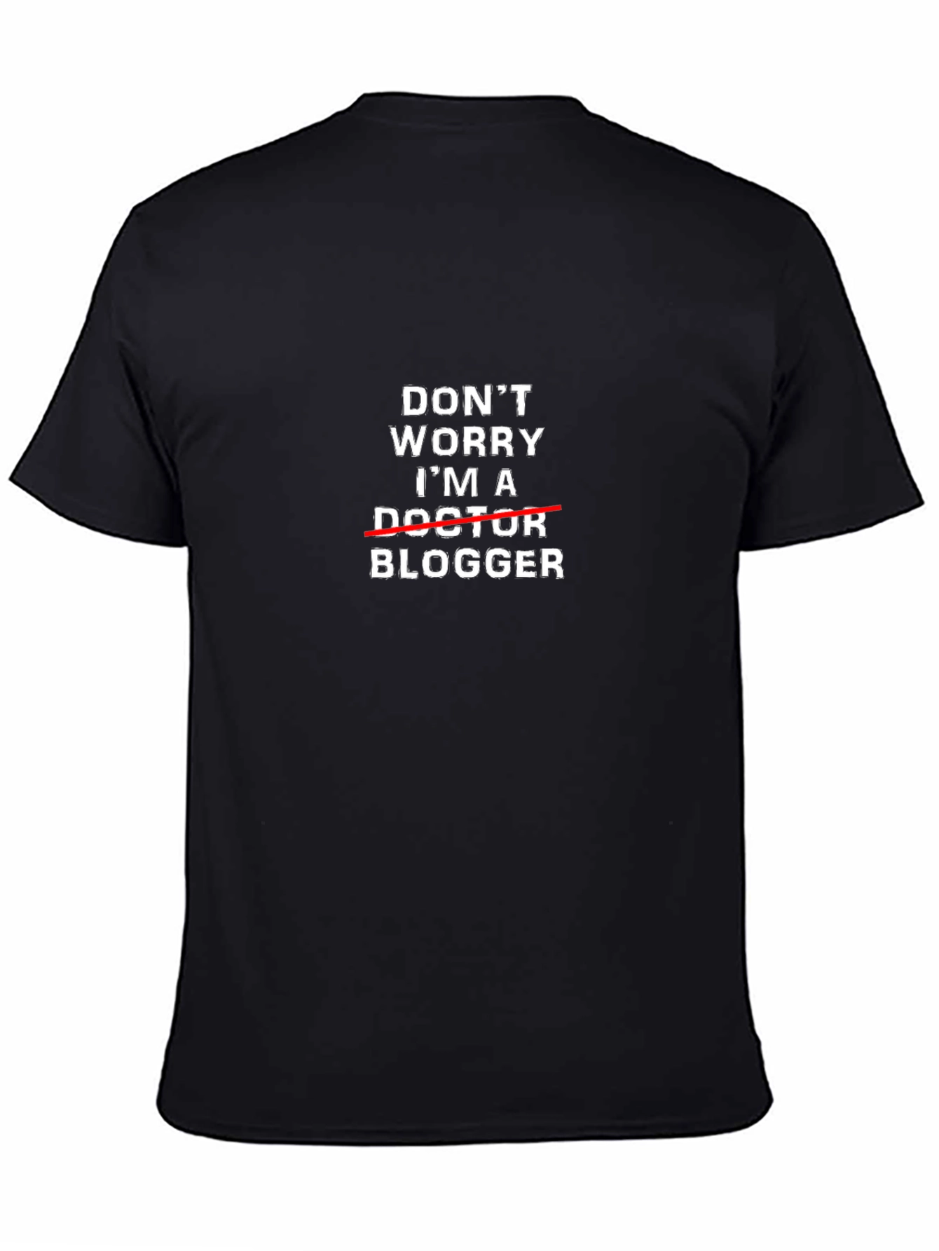 Dont Worry Im A Blogger T-Shirt