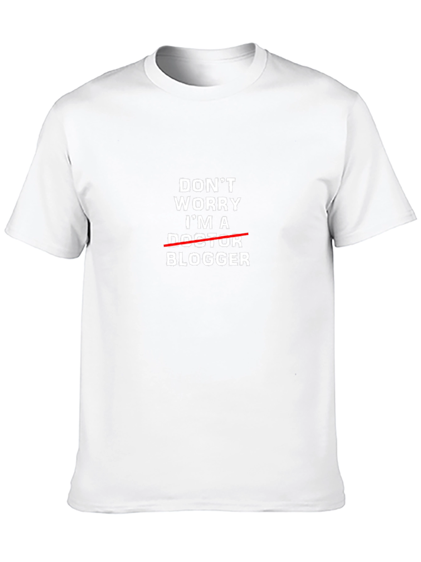 Dont Worry Im A Blogger T-Shirt
