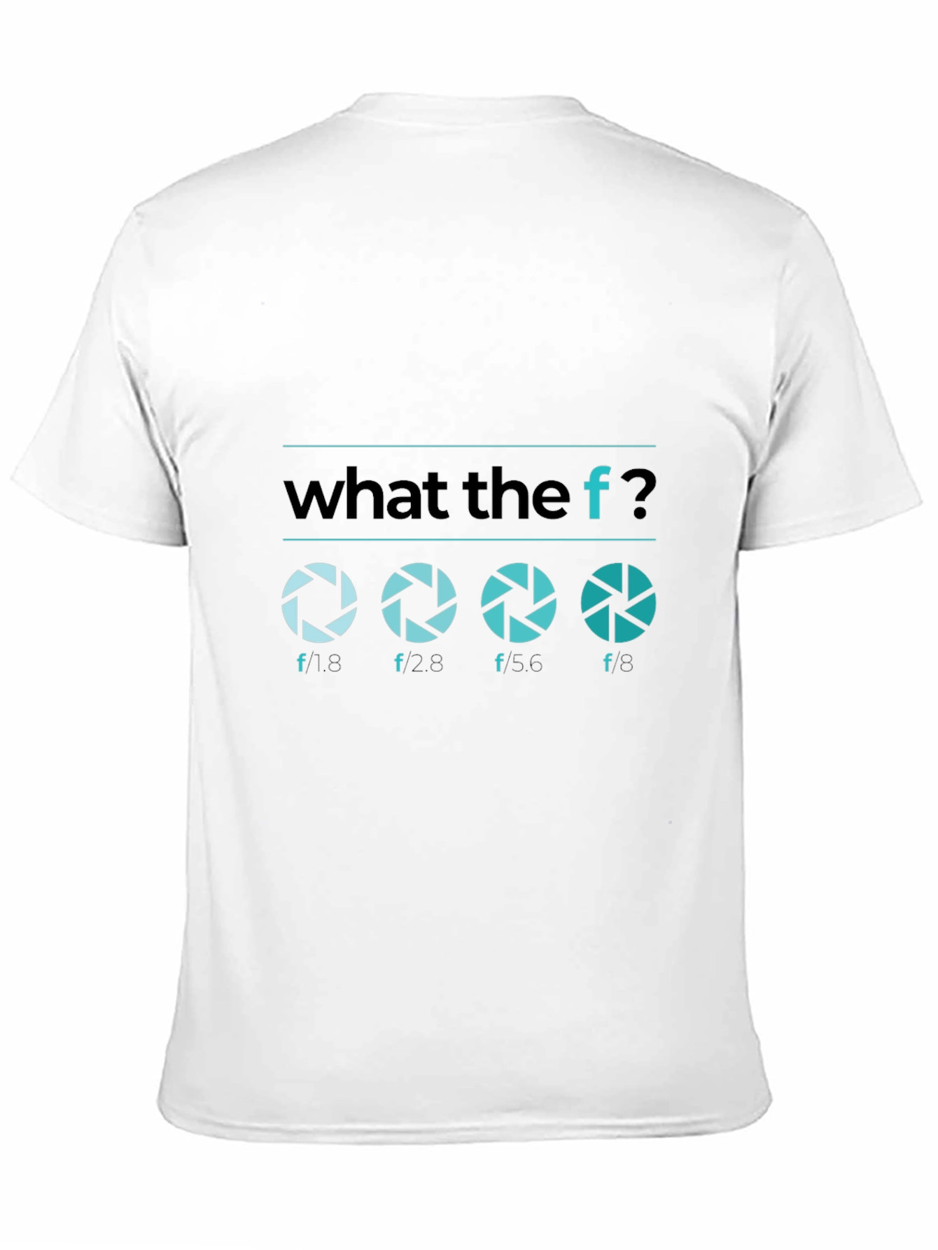 What the F Stop Aperture Photography T-Shirt
