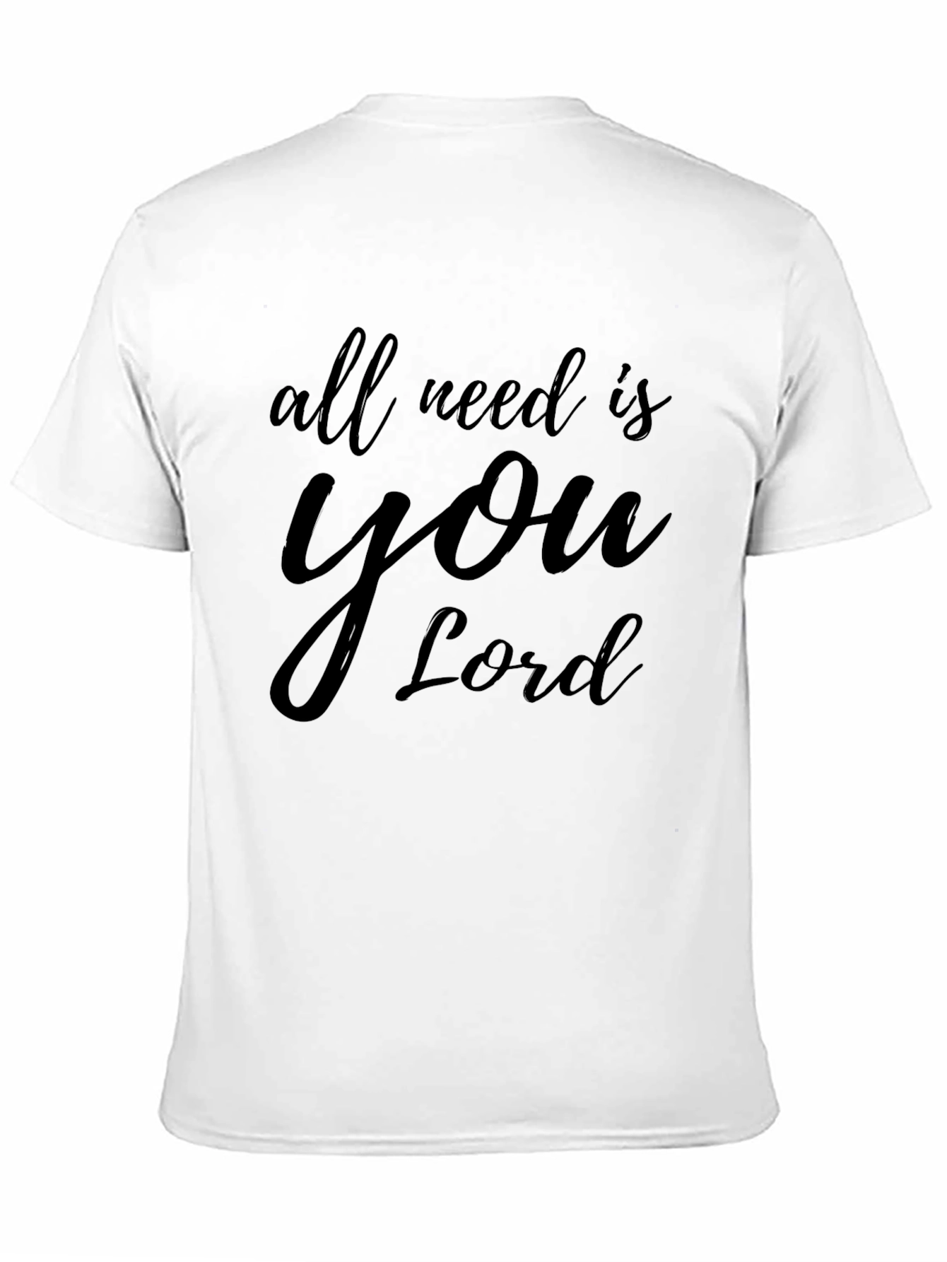 All I Need Is You Lord Black T-Shirt