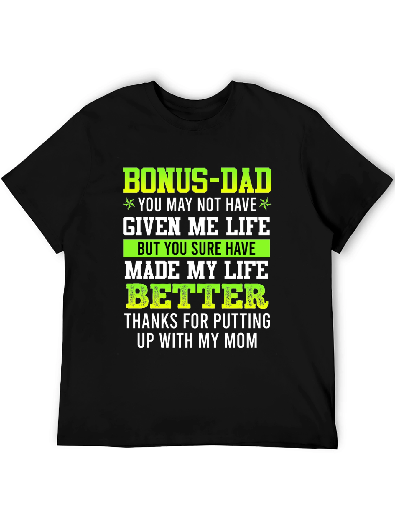 Bonus Dad T-Shirt - Gift for Stepdad Fathers Day