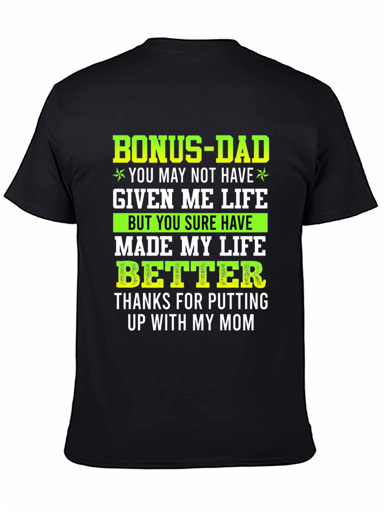 Bonus Dad T-Shirt - Gift for Stepdad Fathers Day