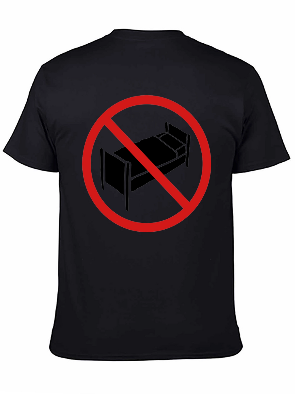 No Bed T-Shirt - Sleep is Forbidden!