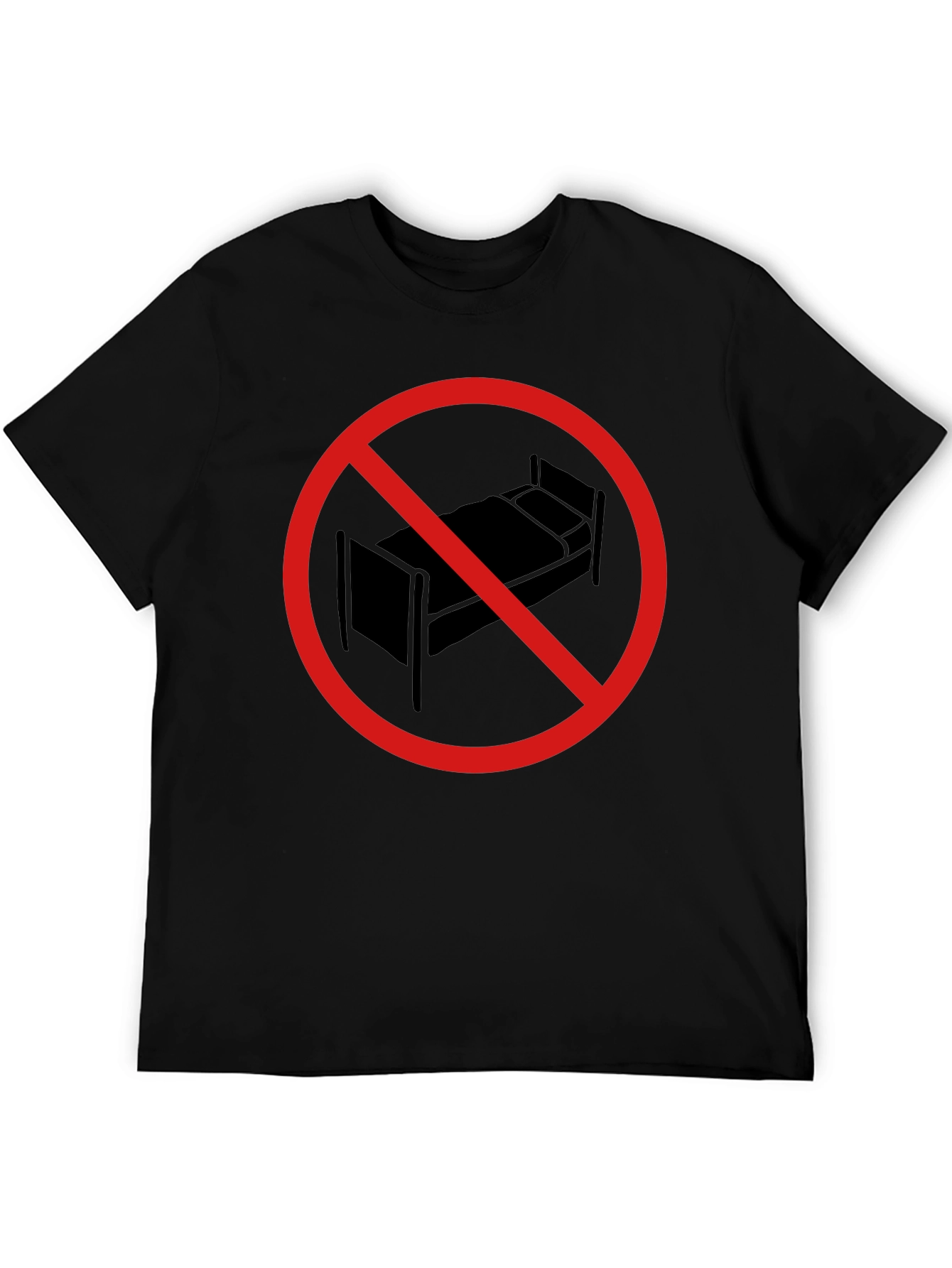 No Bed T-Shirt - Sleep is Forbidden!