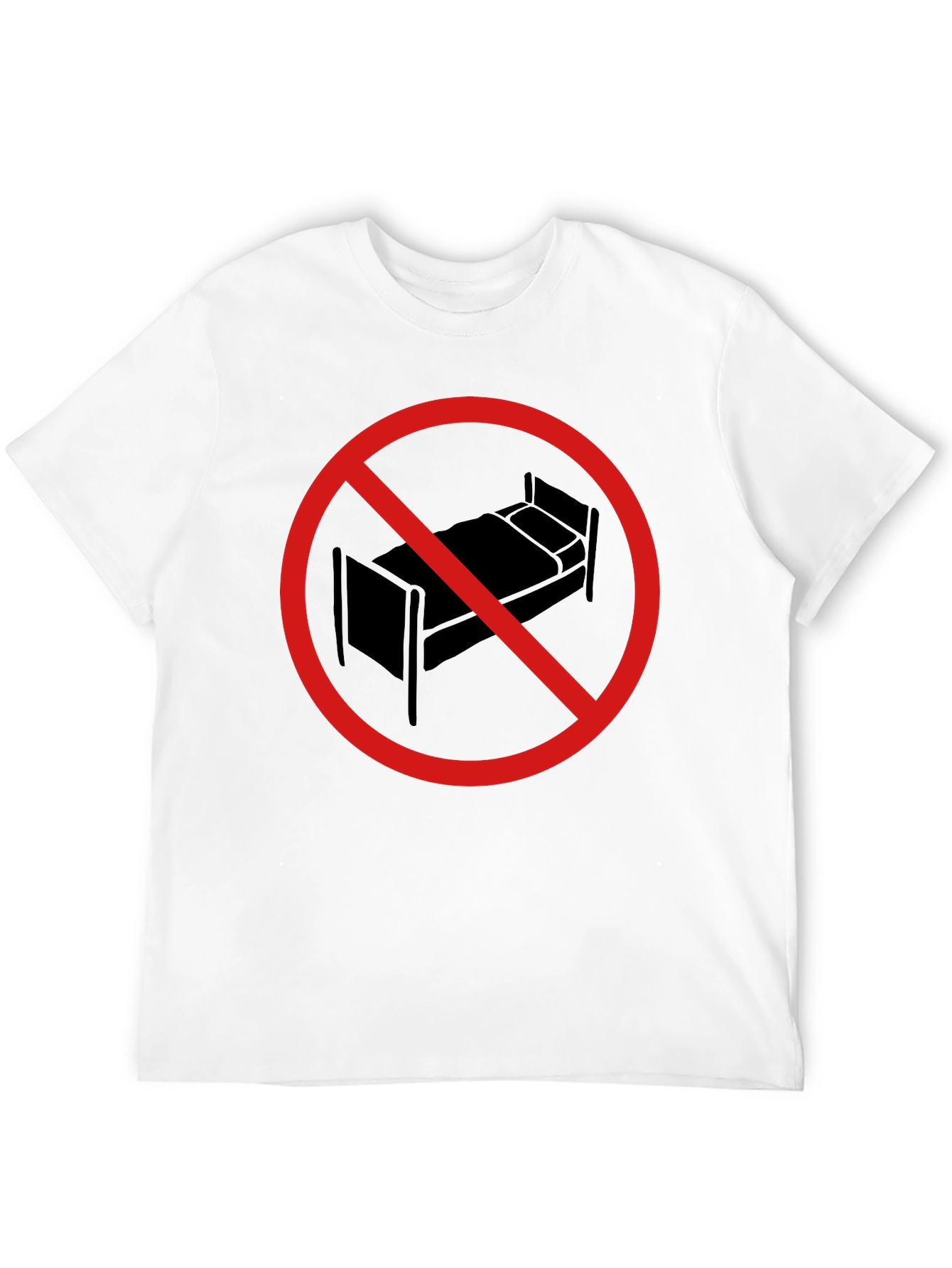 No Bed T-Shirt - Sleep is Forbidden!