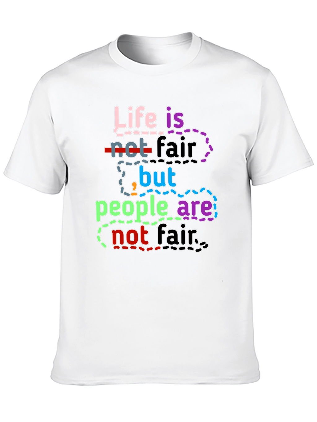 Life Isnt Fair T-Shirt