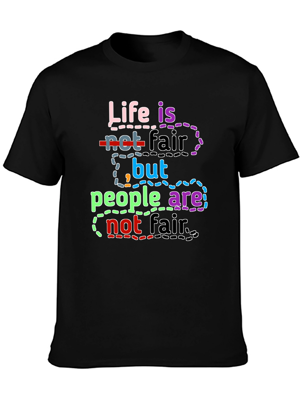 Life Isnt Fair T-Shirt