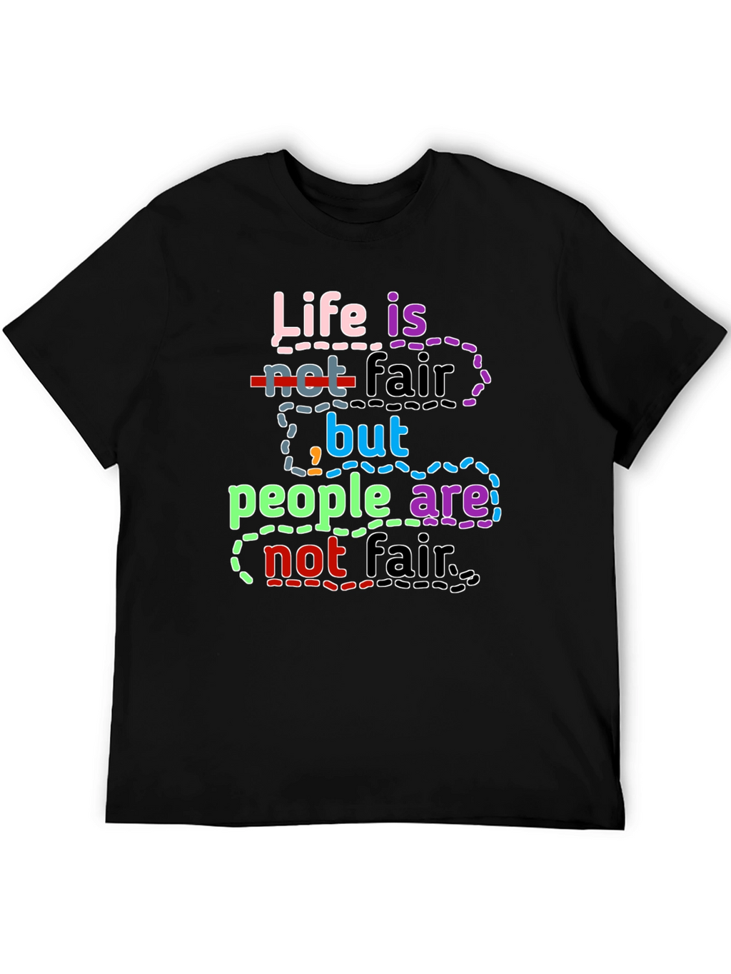 Life Isnt Fair T-Shirt
