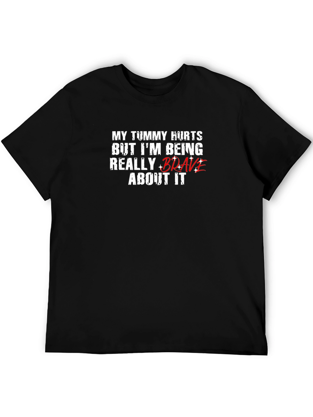Funny Tummy Hurts Brave Graphic Tee