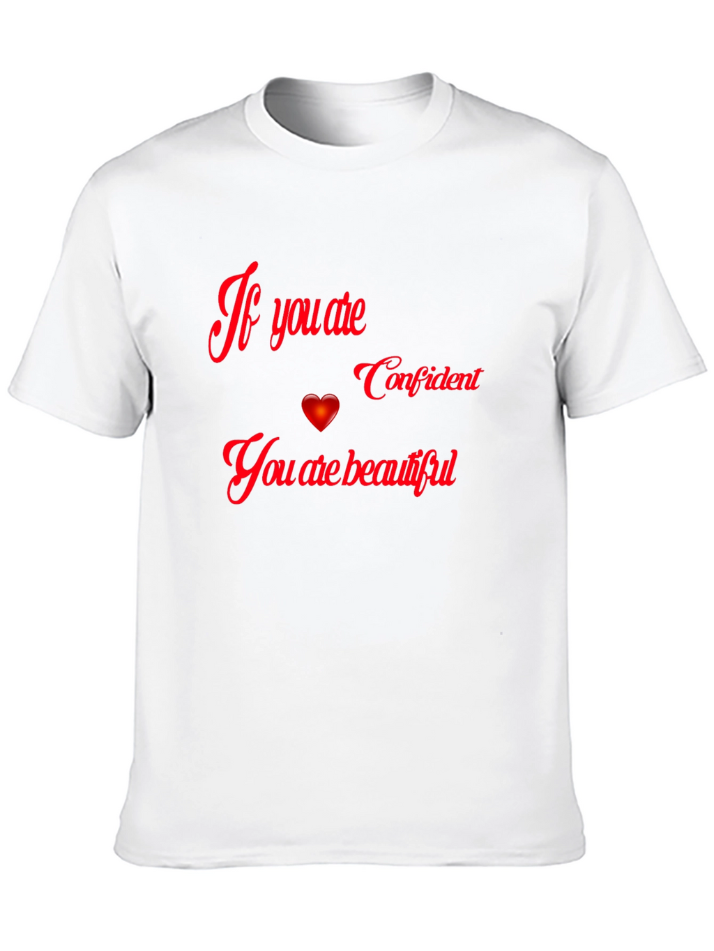 Confident & Beautiful Graphic T-Shirt