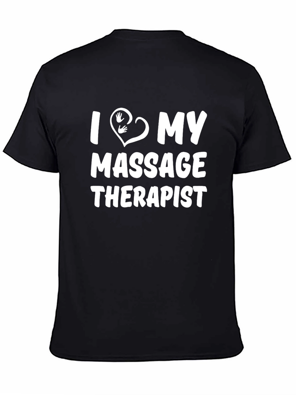 I Love My Massage Therapist Black Graphic Tee