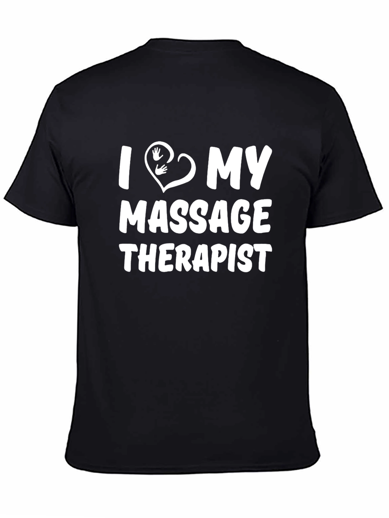 I Love My Massage Therapist Black Graphic Tee