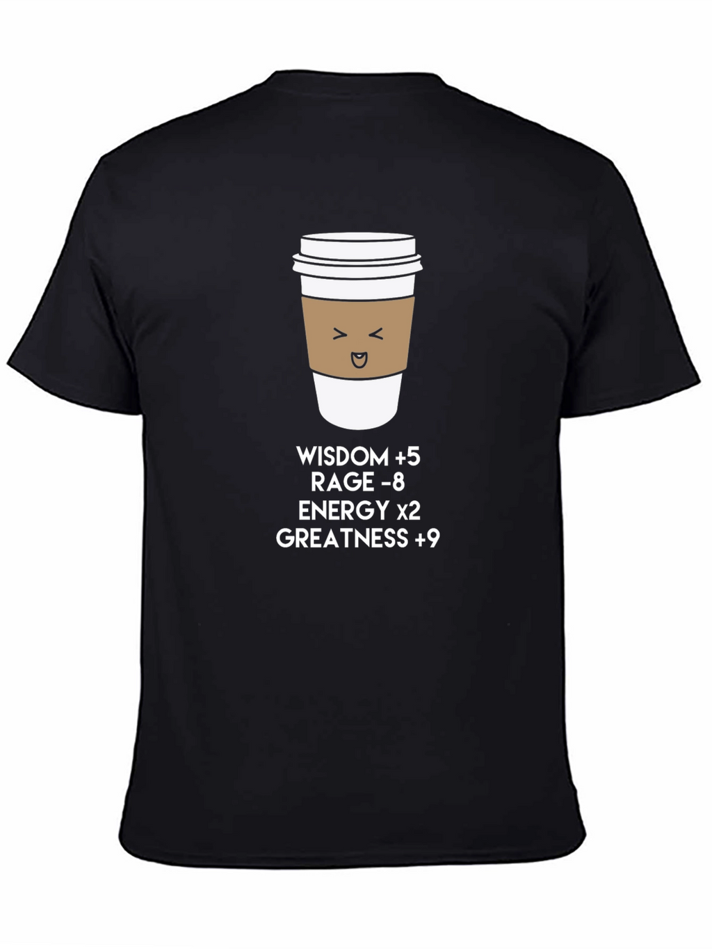 Coffee Buff T-Shirt: Wisdom Energy Greatness
