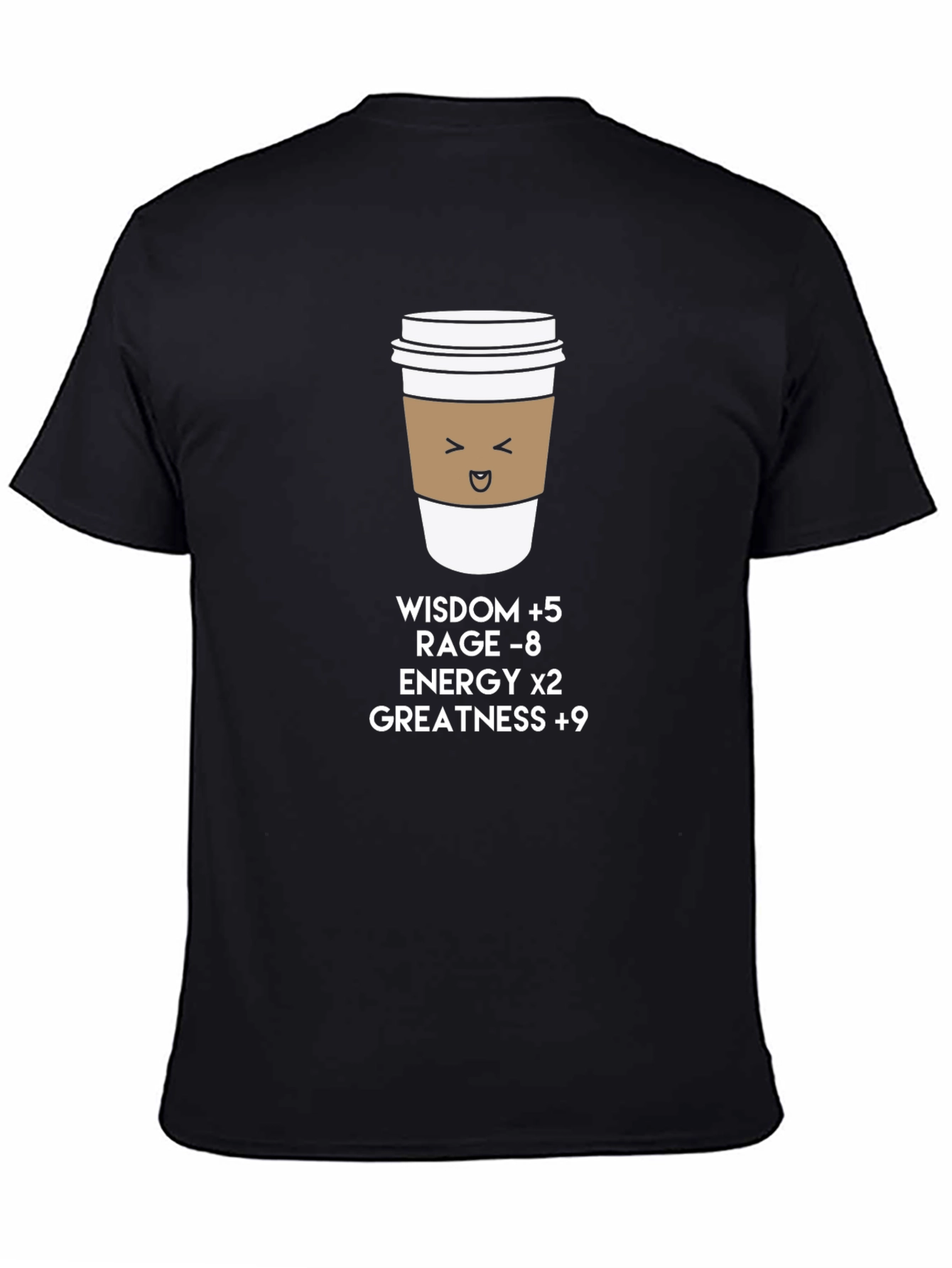 Coffee Buff T-Shirt: Wisdom Energy Greatness