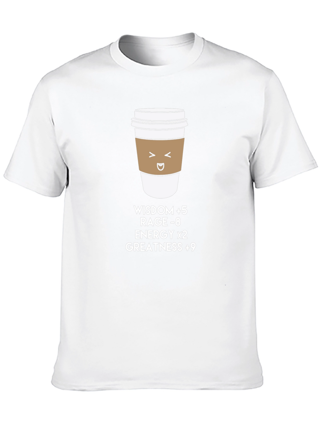 Coffee Buff T-Shirt: Wisdom Energy Greatness