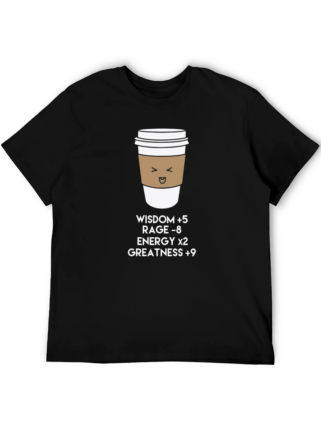 Coffee Buff T-Shirt: Wisdom Energy Greatness