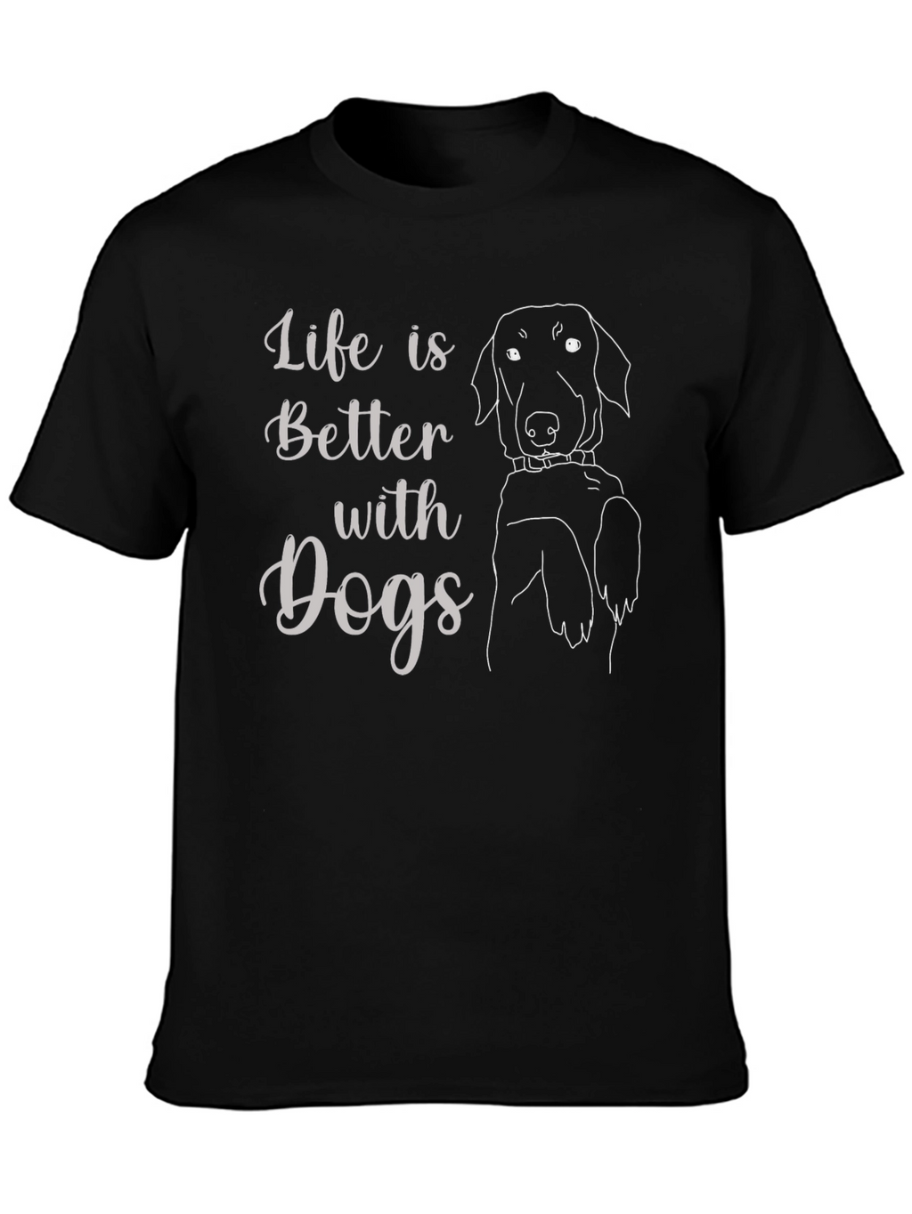 Life is Better with Dogs Black T-Shirt
