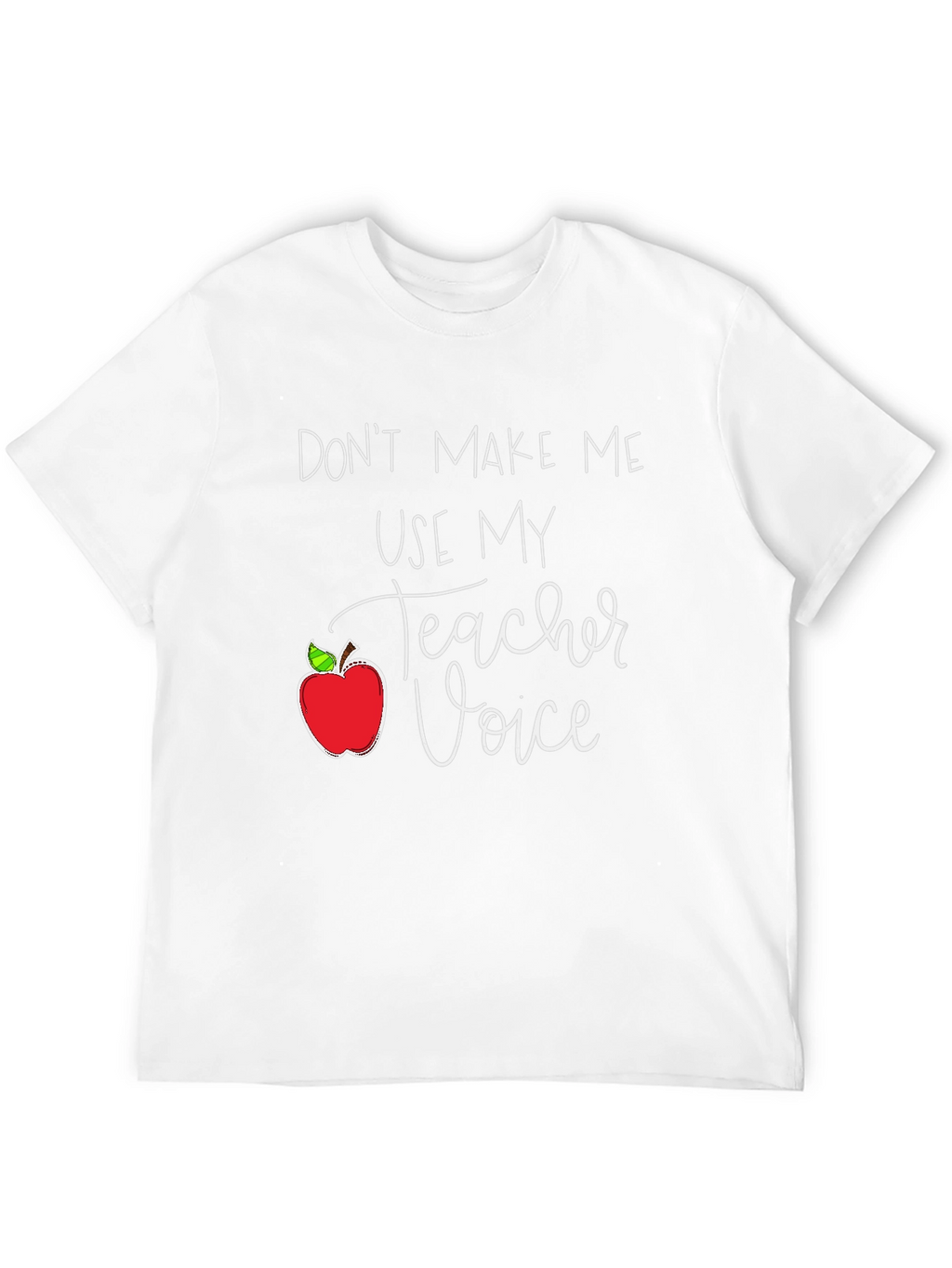 Teacher Voice T-Shirt
