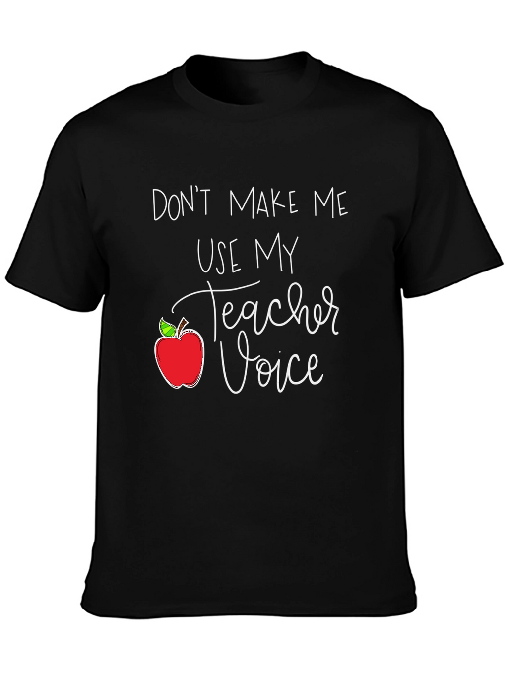 Teacher Voice T-Shirt