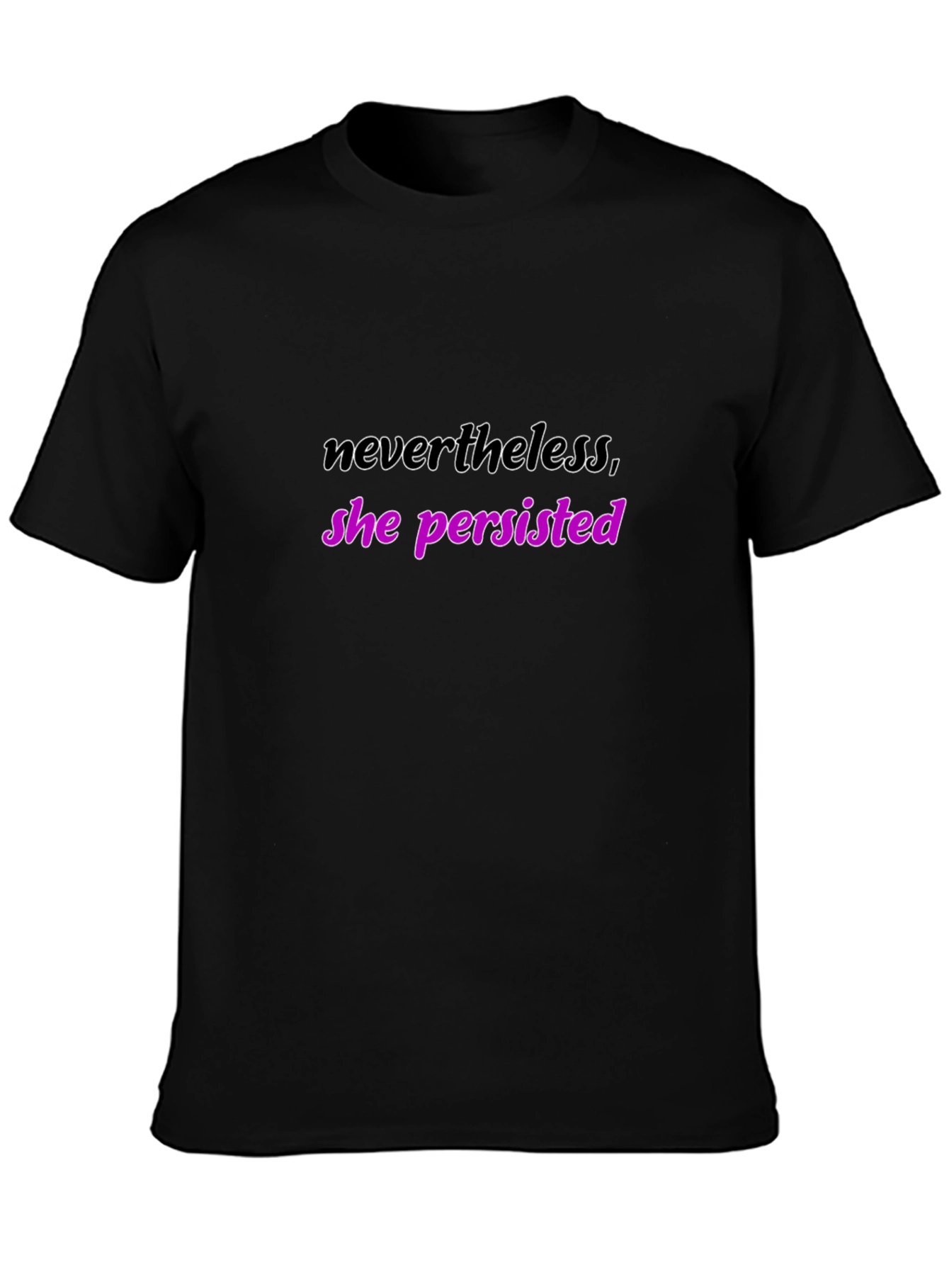 Nevertheless She Persisted Graphic T-Shirt