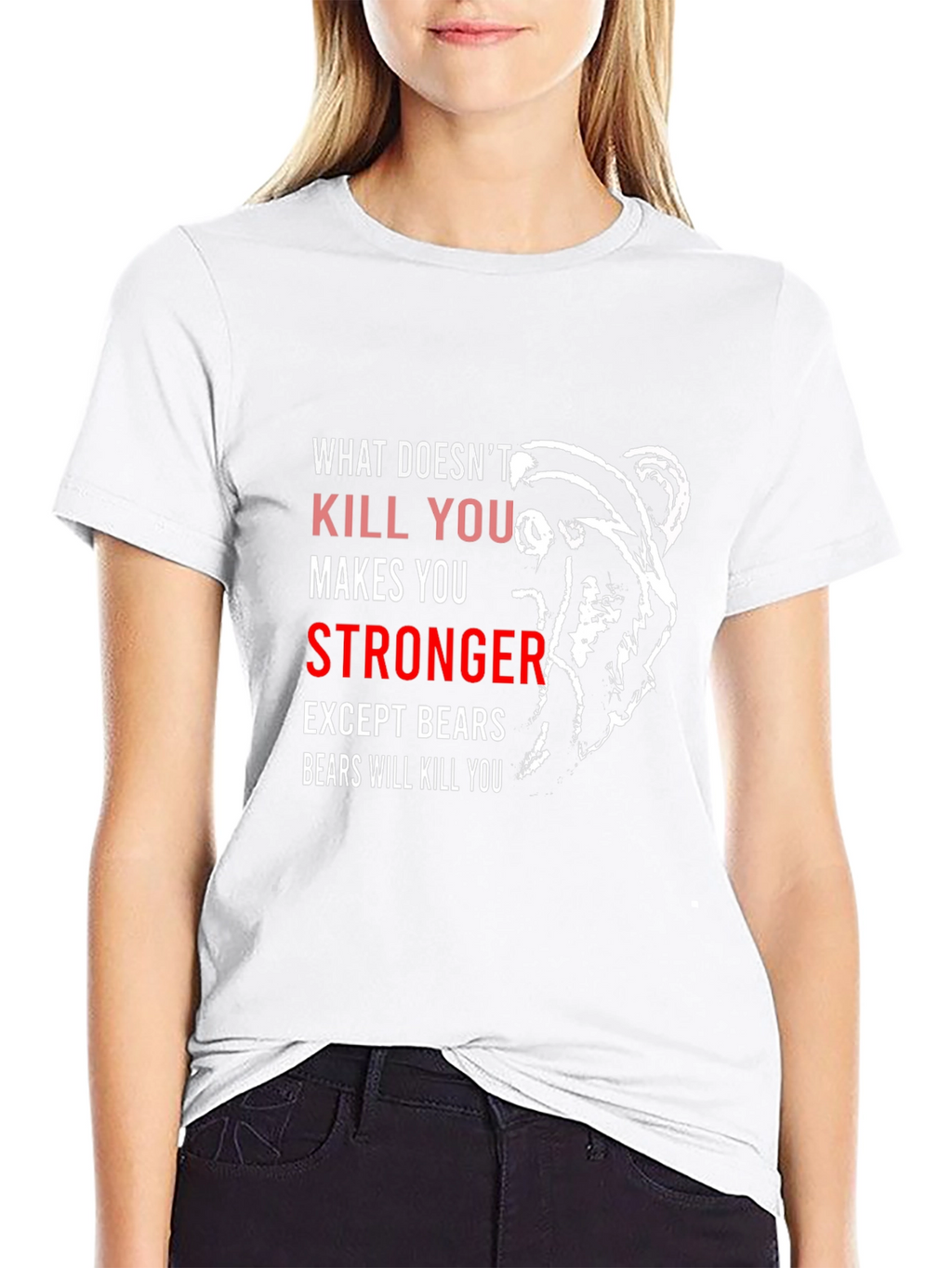 Funny Bear T-Shirt - What Doesnt Kill You
