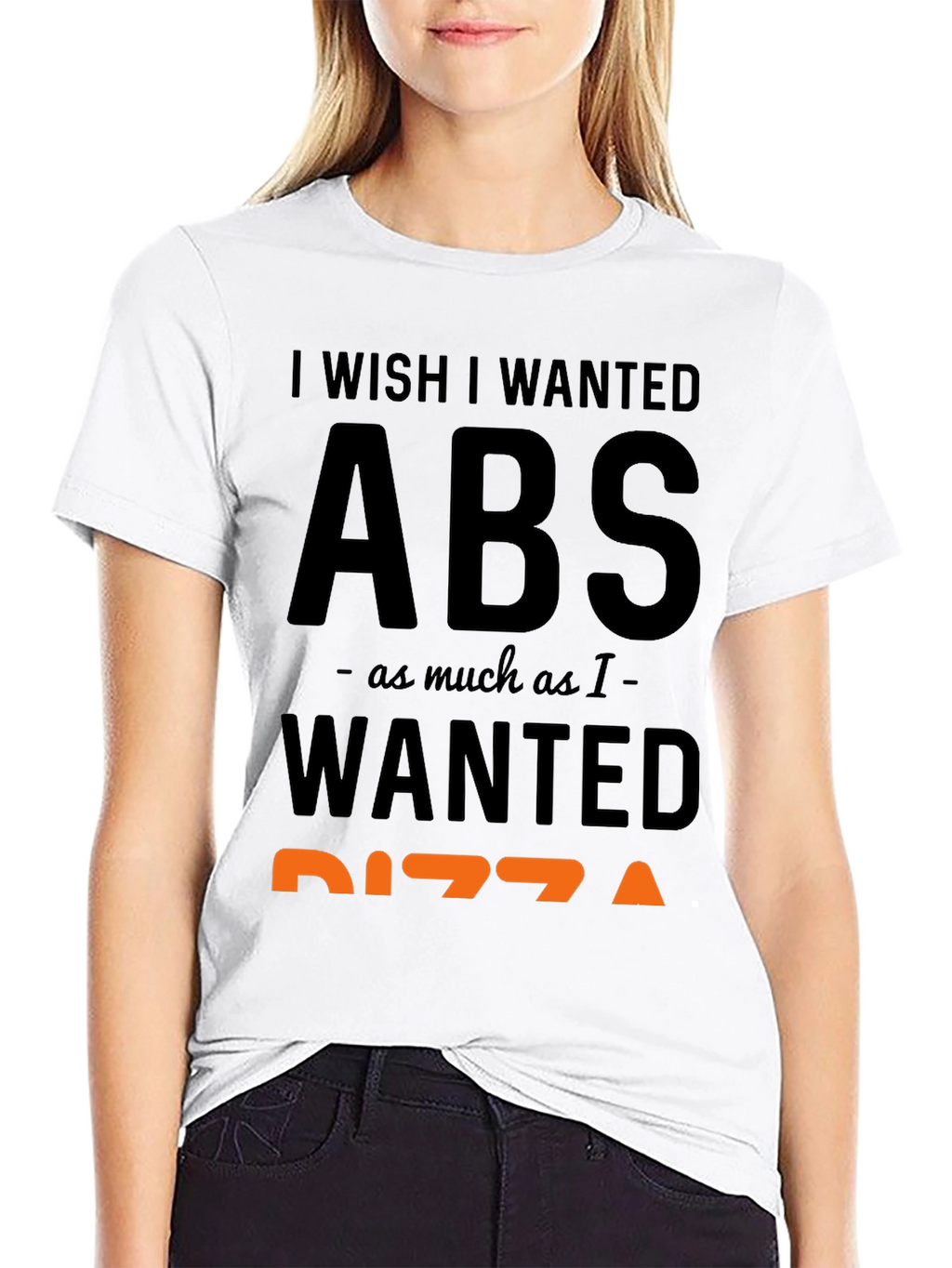 I Wish I Wanted Abs Pizza Funny T-Shirt