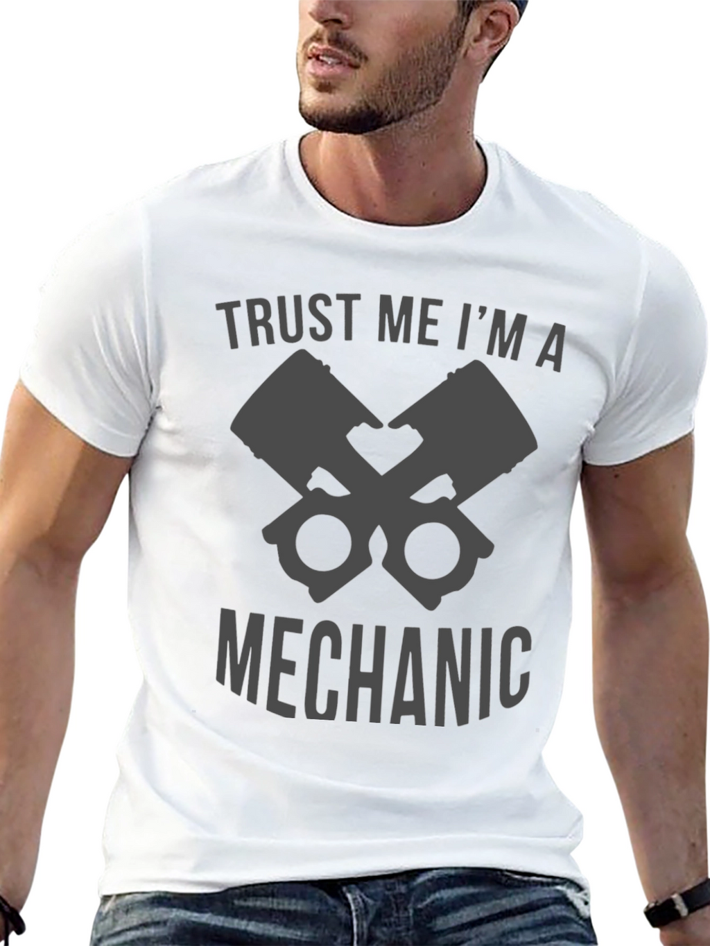 Trust Me Im A Mechanic T-Shirt - Piston Design