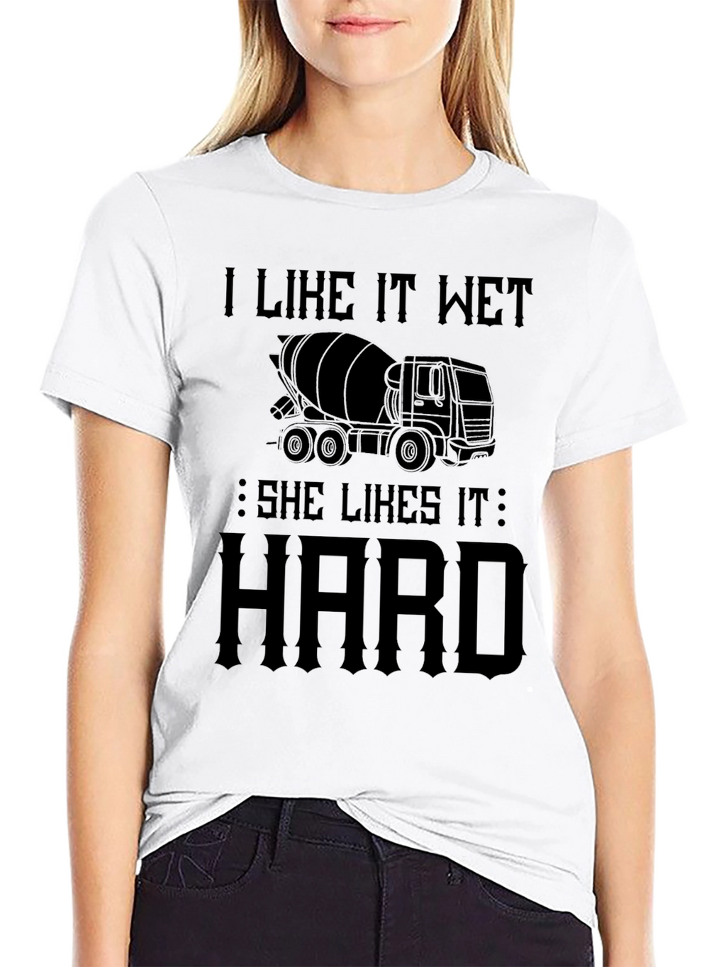 I Like It Wet Concrete Truck T-Shirt