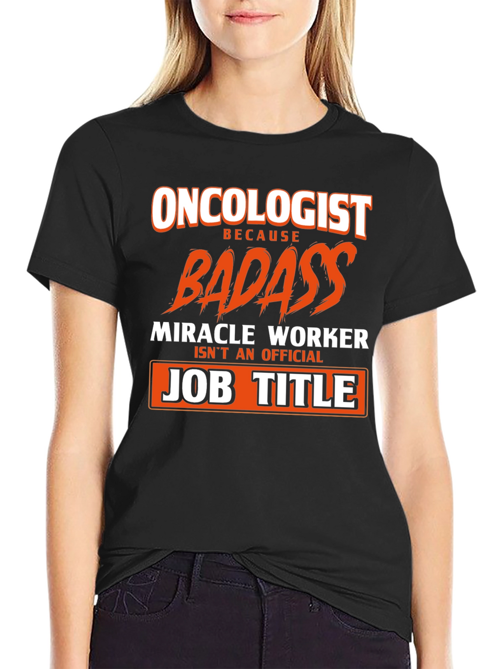 Oncologist Badass Graphic Tee
