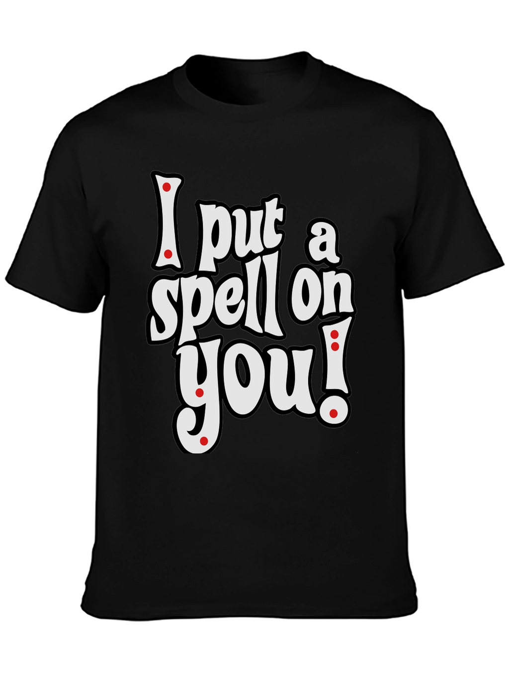 I Put a Spell on You T-Shirt