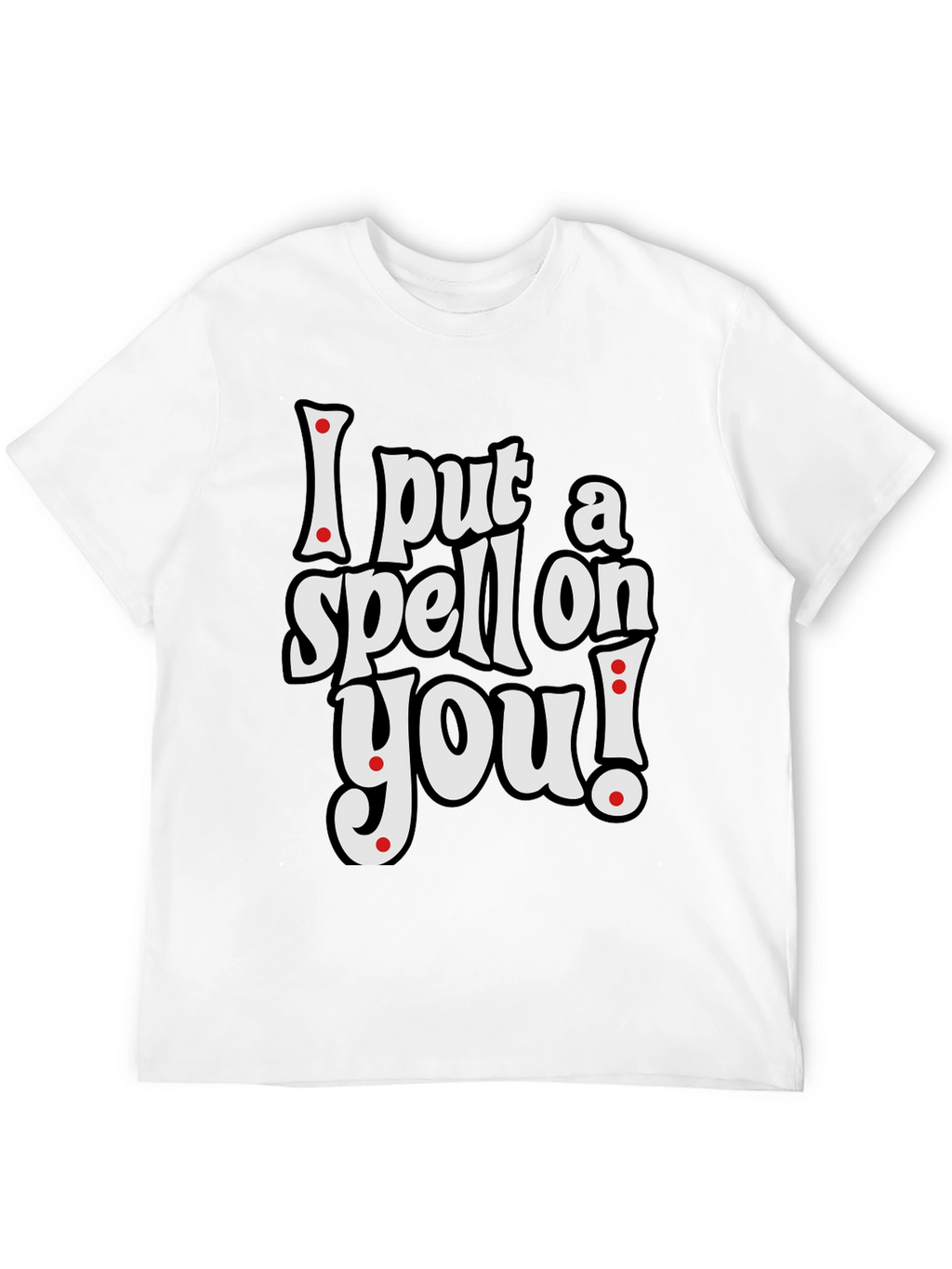 I Put a Spell on You T-Shirt
