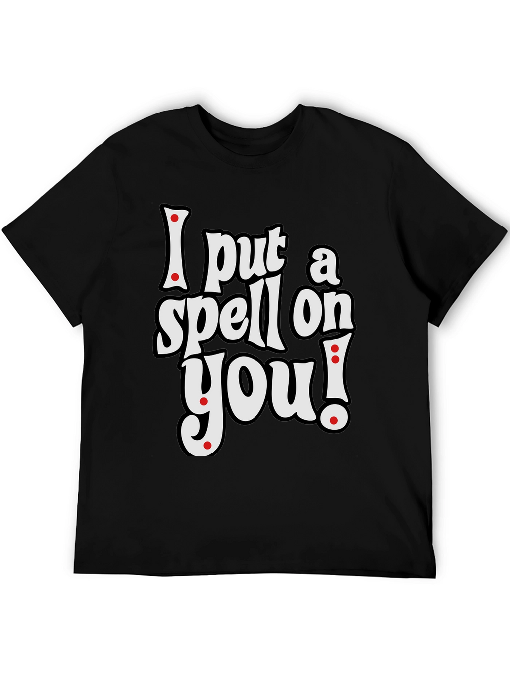 I Put a Spell on You T-Shirt