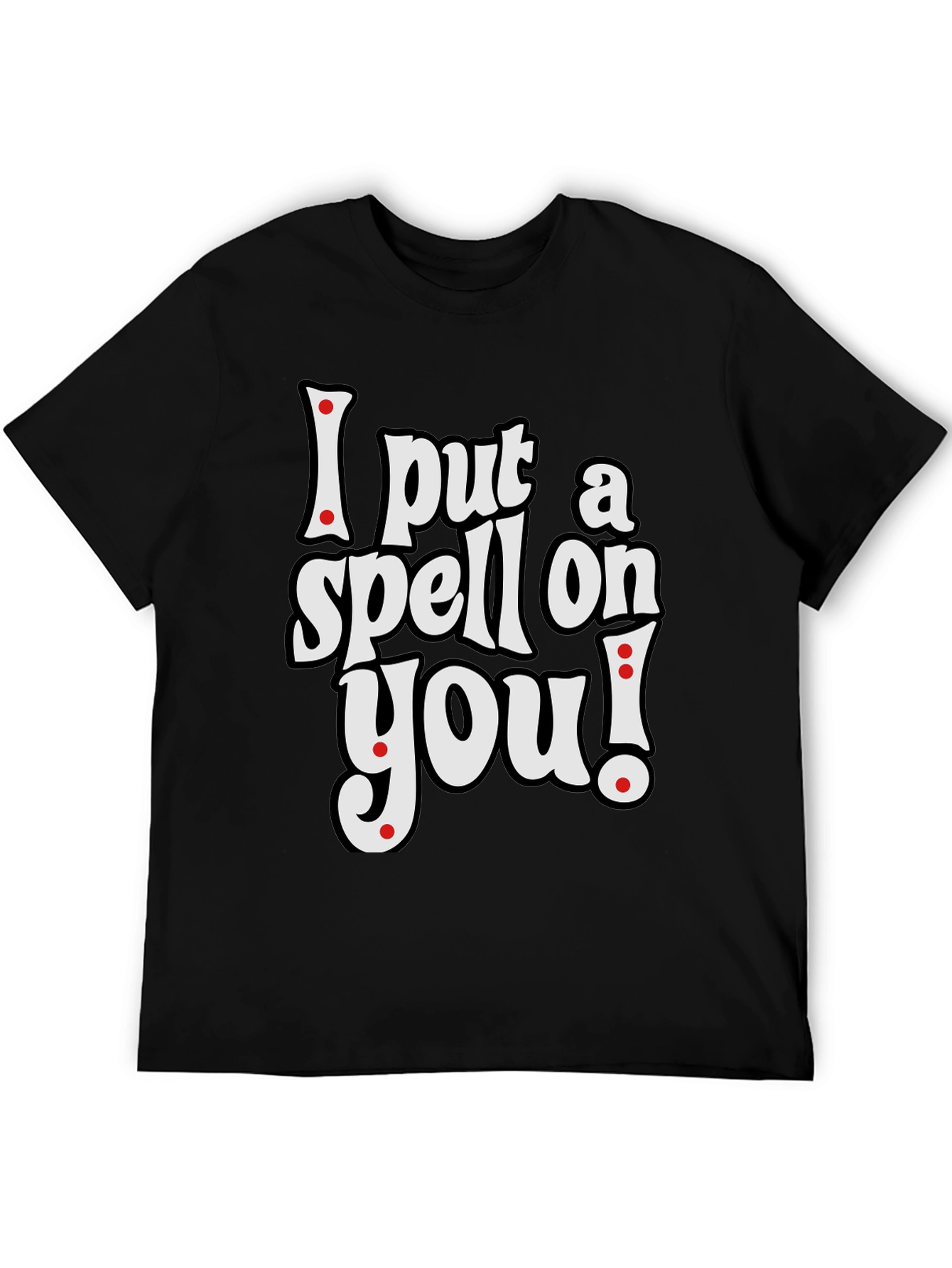 I Put a Spell on You T-Shirt