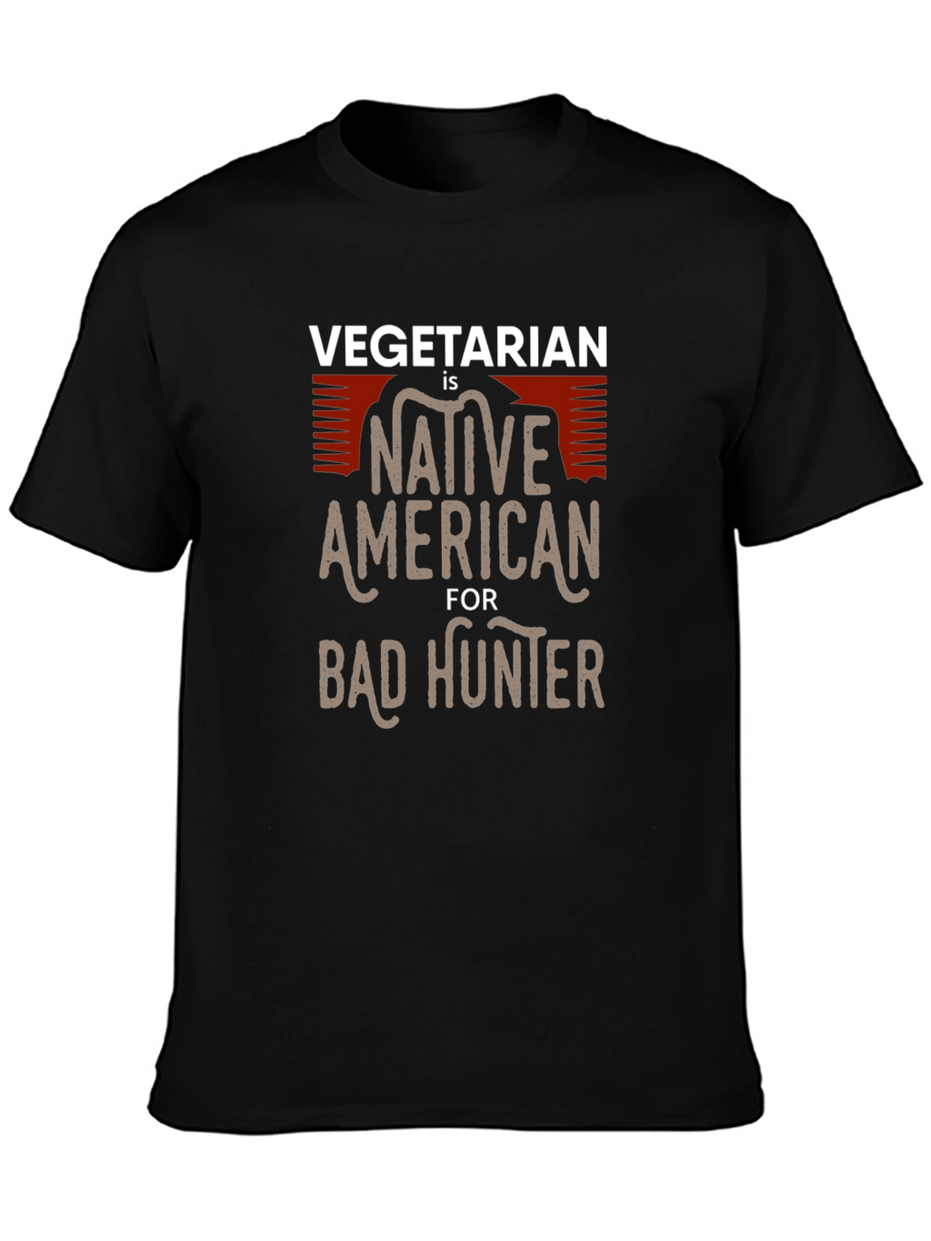 Vegetarian Bad Hunter T-Shirt Funny Graphic Tee