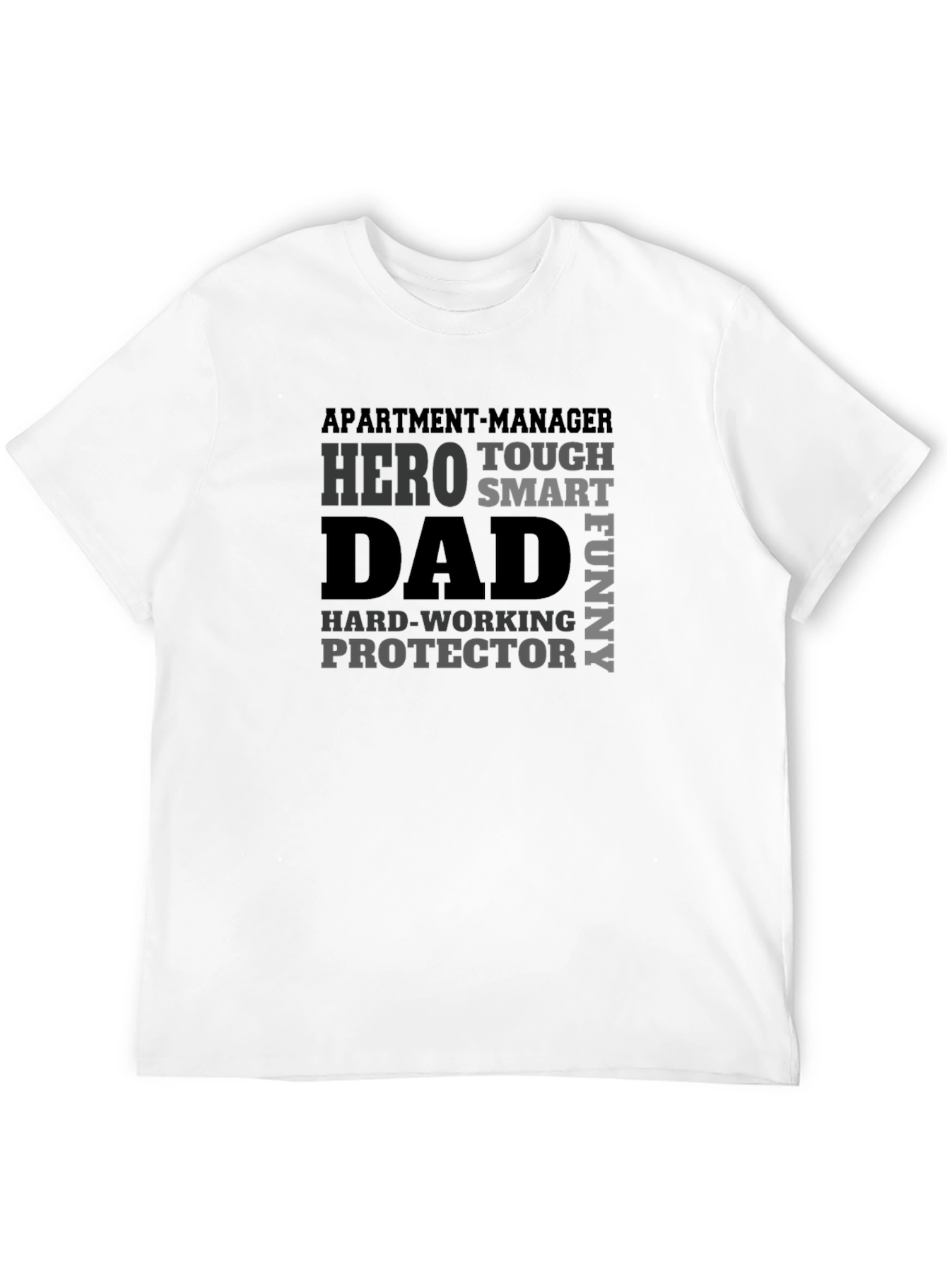Hero Dad T-Shirt - Apartment Manager Edition