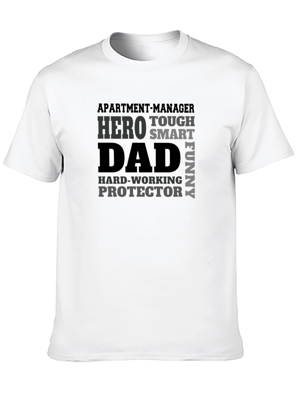 Hero Dad T-Shirt - Apartment Manager Edition