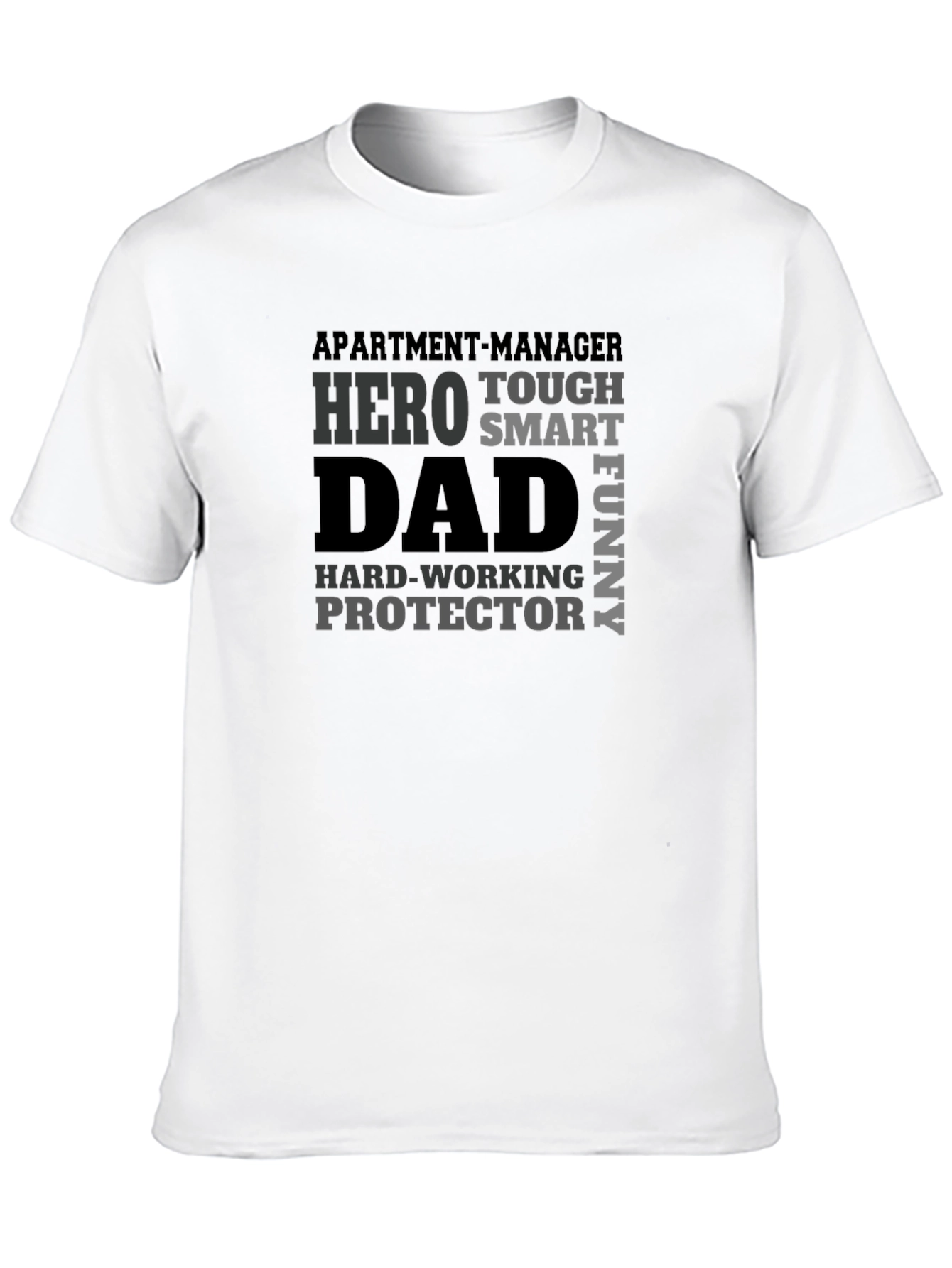Hero Dad T-Shirt - Apartment Manager Edition