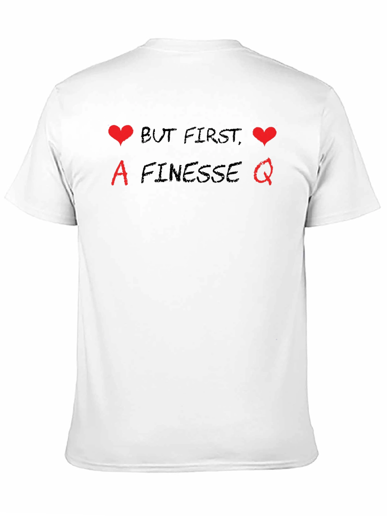 But First Finesse Tee