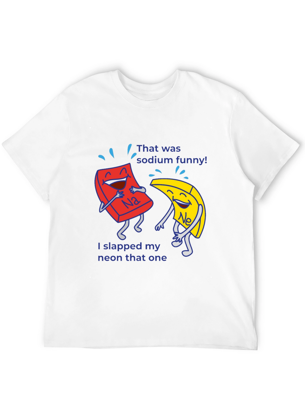 Funny Chemistry Pun T-Shirt Sodium Neon Elements Science Tee