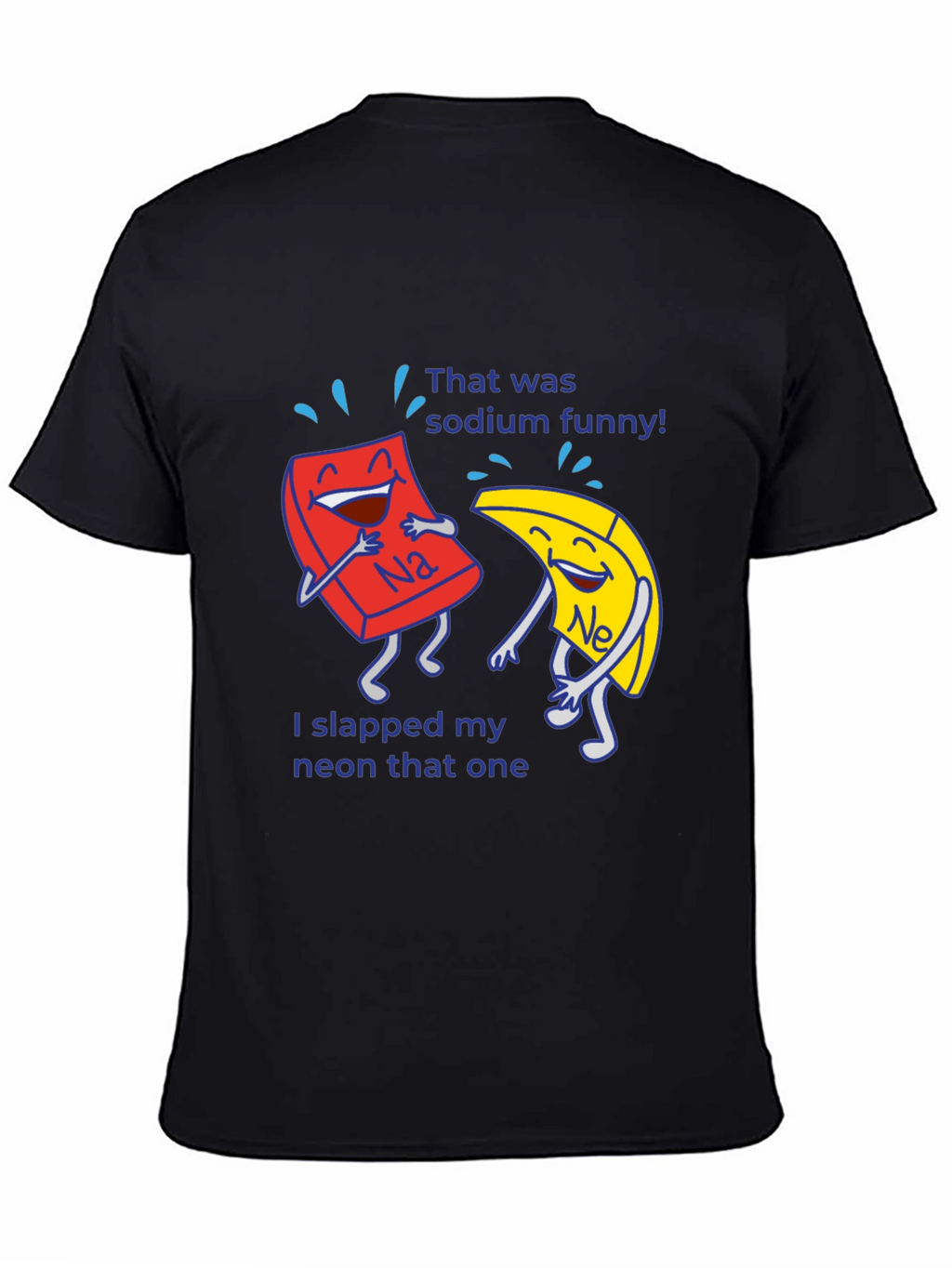 Funny Chemistry Pun T-Shirt Sodium Neon Elements Science Tee