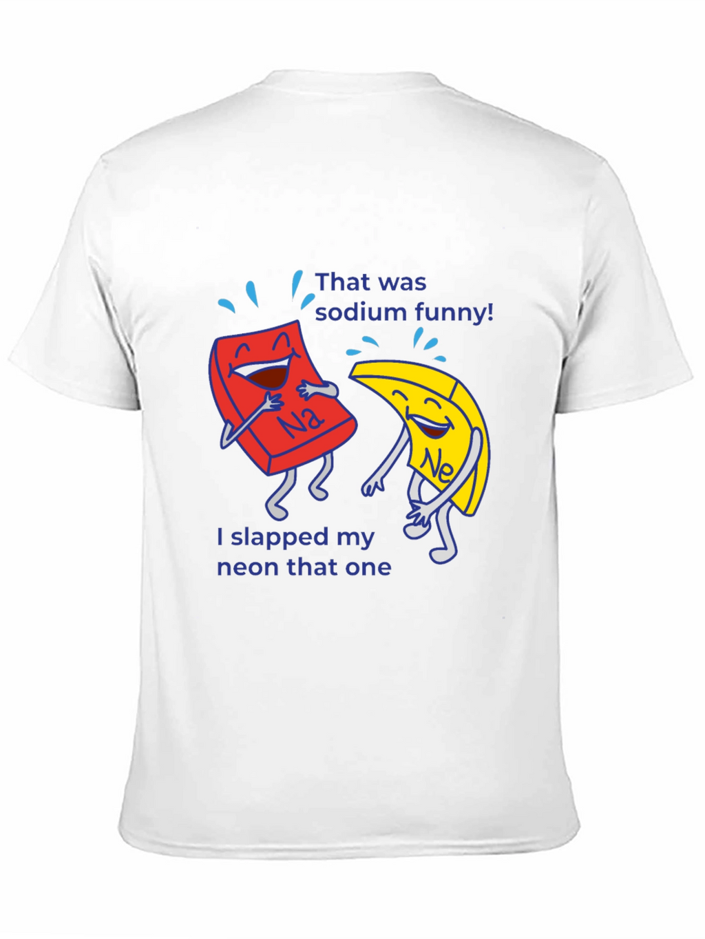 Funny Chemistry Pun T-Shirt Sodium Neon Elements Science Tee