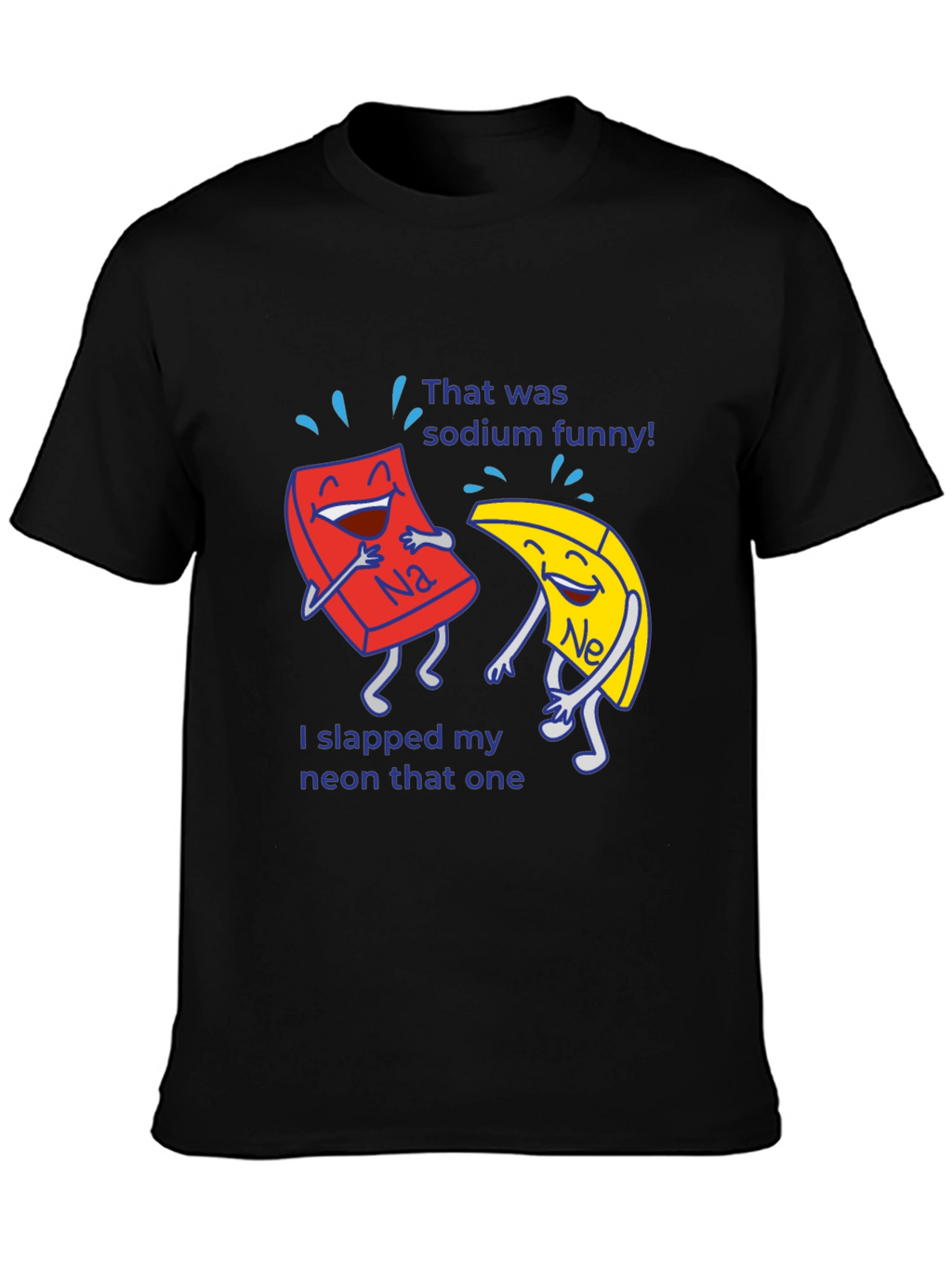 Funny Chemistry Pun T-Shirt Sodium Neon Elements Science Tee